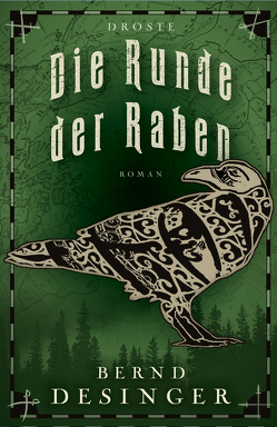 Die Runde der Raben von Desinger,  Bernd