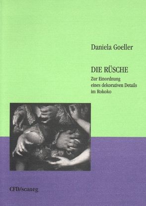 Die Rüsche von Goeller,  Daniela