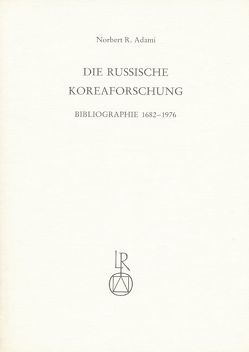 Die russische Koreaforschung von Adami,  Norbert R.