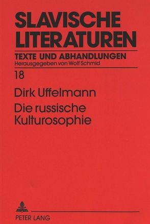 Die russische Kulturosophie von Uffelmann,  Dirk