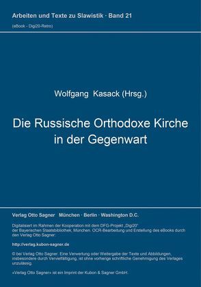 Die Russische Orthodoxe Kirche in der Gegenwart von Kasack,  Wolfgang