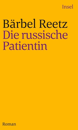 Die russische Patientin von Reetz,  Bärbel