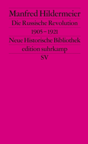 Die Russische Revolution. 1905–1921 von Hildermeier,  Manfred, Wehler,  Hans-Ulrich