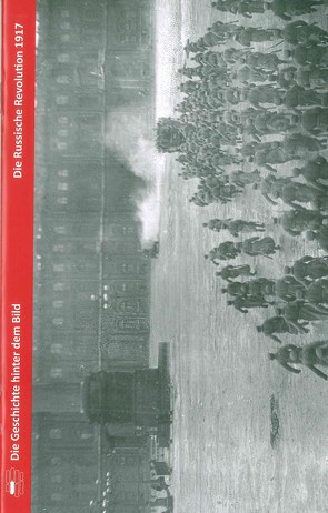Die Russische Revolution 1917 von Rudolf A. Mark