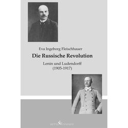 Die Russische Revolution von Fleischhauer,  Eva Ingeborg