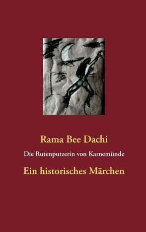 Die Rutenputzerin von Karnemünde von Daschi,  Rama Bee