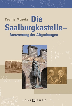 Die Saalburgkastelle von Moneta,  Cecilia