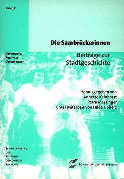 Die Saarbrückerinnen von Becker,  Eva D, Erem,  Deniz, Erkel,  Karin, Hoherz,  Hilde, Keinhorst,  Annette, Messinger,  Petra