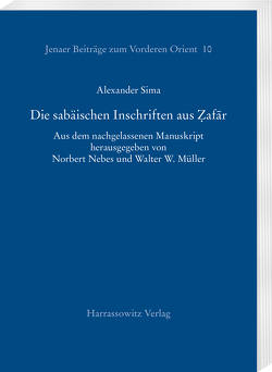 Die sabäischen Inschriften aus Ẓafār von Müller,  Walter W, Nebes,  Norbert, Sima,  Alexander