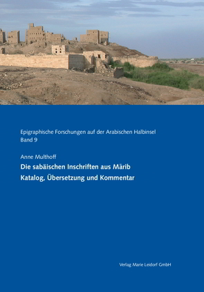 Die sabäischen Inschriften aus Marib von Multhoff,  Anne