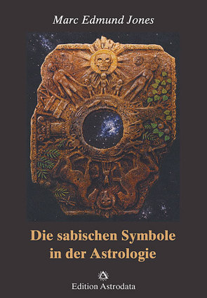 Die sabischen Symbole in der Astrologie von Jones,  Marc Edmund, Langowski,  Jürgen