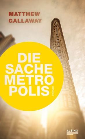 Die Sache Metropolis von Diesel,  Andreas, Gallaway,  Matthew