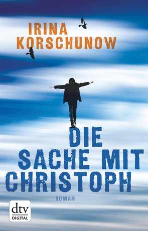 Die Sache mit Christoph von Korschunow,  Irina