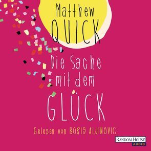 Die Sache mit dem Glück von Aljinovic,  Boris, Quick,  Matthew