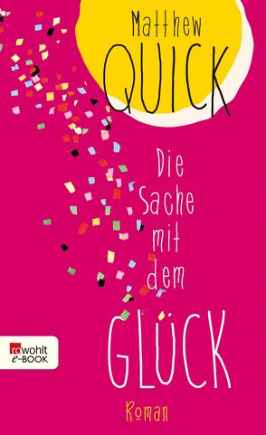 Die Sache mit dem Glück von Quick,  Matthew, Timmermann,  Klaus, Wasel,  Ulrike