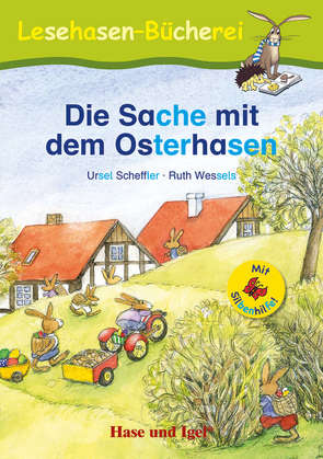 Die Sache mit dem Osterhasen / Silbenhilfe von Scheffler,  Ursel, Wessels,  Ruth