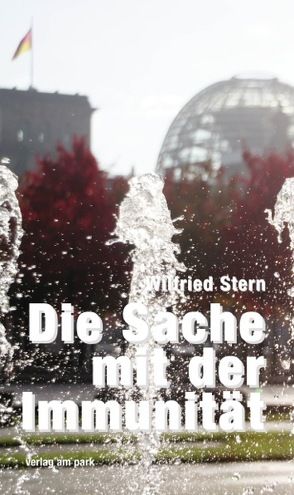 Die Sache mit der Immunität von Stern,  Wilfried