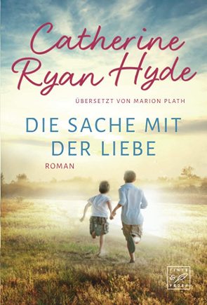 Die Sache mit der Liebe von Hyde,  Catherine Ryan, Plath,  Marion