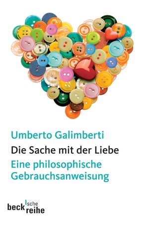 Die Sache mit der Liebe von Galimberti,  Umberto, Kopetzki,  Annette