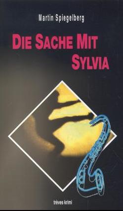 Die Sache mit Sylvia von Spiegelberg,  Martin