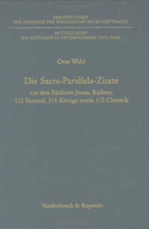 Die Sacra-Parallela-Zitate aus den Büchern Josua, Richter, 1/2 Samuel, 3/4 Könige sowie 1/2 Chronik von Wahl,  Otto