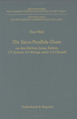 Die Sacra-Parallela-Zitate aus den Büchern Josua, Richter, 1/2 Samuel, 3/4 Könige sowie 1/2 Chronik von Wahl,  Otto