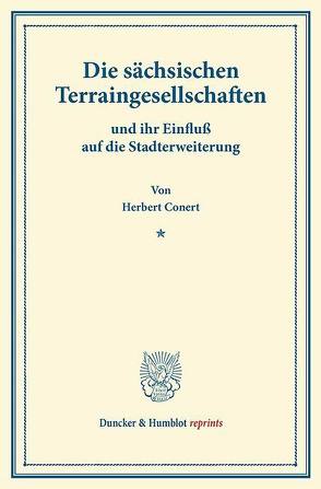 Die sächsischen Terraingesellschaften von Conert,  Herbert