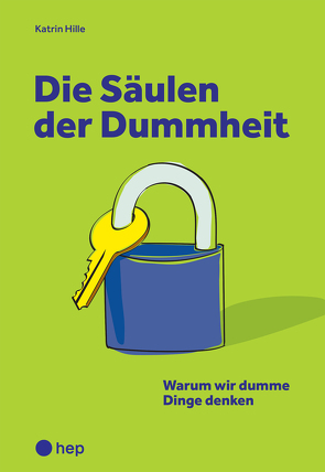 Die Säulen der Dummheit (E-Book) von Hille,  Katrin