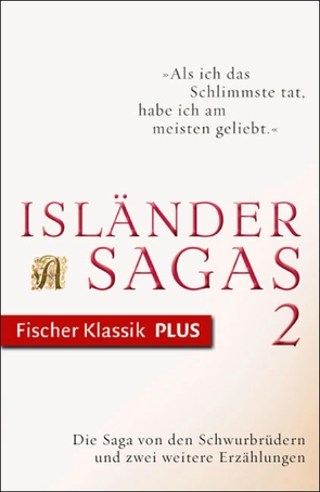 Die Saga von den Schwurbrüdern und zwei weitere Erzählungen von Böldl,  Klaus, Butt,  Wolfgang, Vollmer,  Andreas, Zernack,  Julia