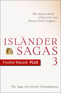 Die Saga von Grettir Ásmundarson von Böldl,  Klaus, Magnusson,  Kristof, Vollmer,  Andreas, Zernack,  Julia