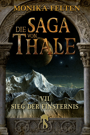 Die Saga von Thale von Felten,  Monika