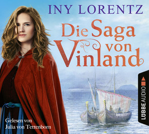 Die Saga von Vinland von Lorentz,  Iny, Tettenborn,  Julia von