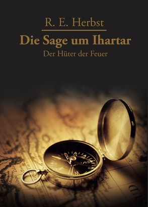 Die Sage um Ihartar von Herbst,  Ramona Elena