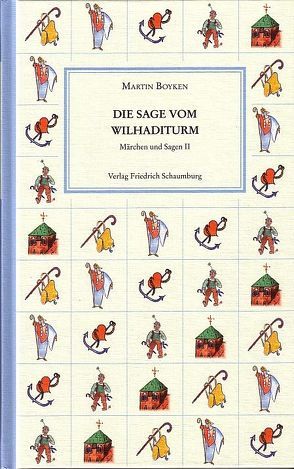 Die Sage vom Wilhaditurm von Boyken,  Martin, Duwe,  Sebastian, Koller-Duwe,  Heide