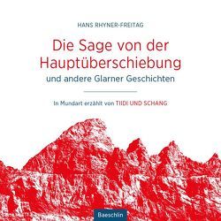 Die Sage von der Hauptüberschiebung von Rhyner-Freitag,  Hans