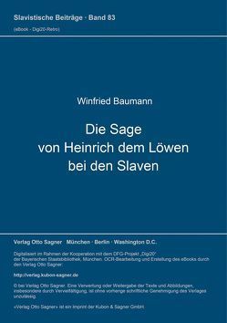 Die Sage von Heinrich dem Löwen bei den Slaven von Baumann,  Winfried