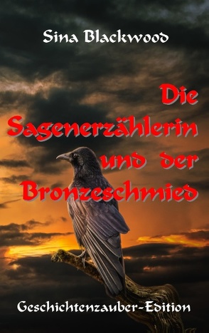 Die Sagenerzählerin und der Bronzeschmied von Blackwood,  Sina