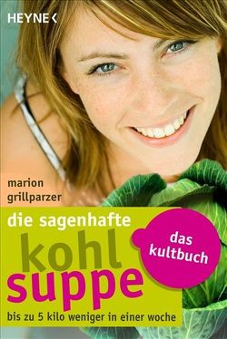 Die sagenhafte Kohlsuppe von Grillparzer,  Marion