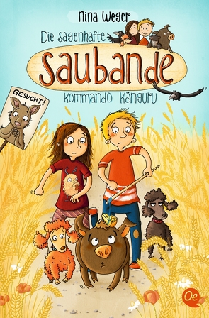 Die sagenhafte Saubande 1. Kommando Känguru von Reich,  Stefanie, Weger,  Nina