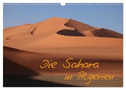 Die Sahara in Algerien / CH-Version (Wandkalender 2024 DIN A3 quer), CALVENDO Monatskalender von Brack,  Roland