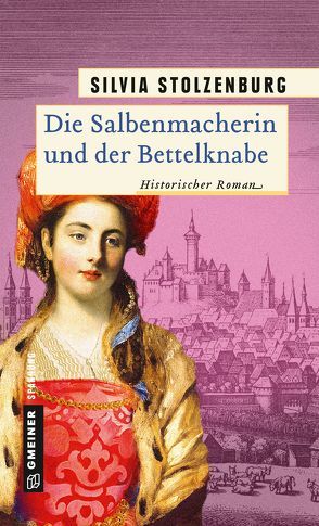 Die Salbenmacherin und der Bettelknabe von Stolzenburg,  Silvia