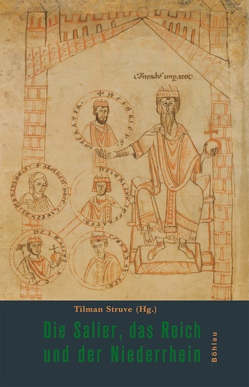 Die Salier, das Reich und der Niederrhein von Boennen,  Gerold, Busch,  Jörg W., Dendorfer,  Jürgen, Ehlers,  Caspar, Görich,  Knut, Groten,  Manfred, Schieffer,  Rudolf, Struve,  Tilman, Zey,  Claudia, Ziemann,  Daniel
