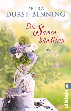 Die Samenhändlerin (Die Samenhändlerin-Saga 1) von Durst-Benning,  Petra