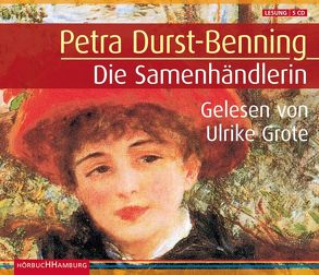 Die Samenhändlerin von Durst-Benning,  Petra, Grote,  Ulrike