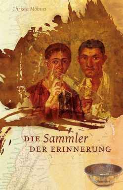 Die Sammler der Erinnerung von Möbius,  Christa