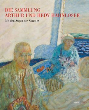 Die Sammlung Arthur und Hedy Hahnloser von Hahnloser-Ingold,  Margrit