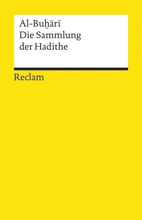 Die Sammlung der Hadithe von Al-Buhari, Ferchl,  Dieter