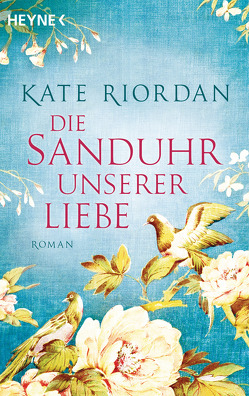 Die Sanduhr unserer Liebe von Holtsch,  Heike, Riordan,  Kate