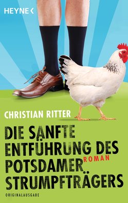 Die sanfte Entführung des Potsdamer Strumpfträgers von Ritter,  Christian