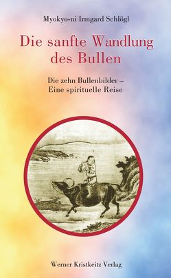 Die sanfte Wandlung des Bullen von Bromley,  Michelle;Beck,  Ulrich, Schlögl,  Irmgard